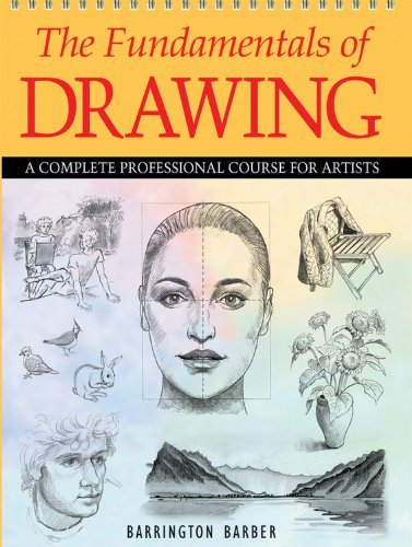 Barrington Barber/Fundamentals Of Drawing,The@A Complete Professional Course For Artists