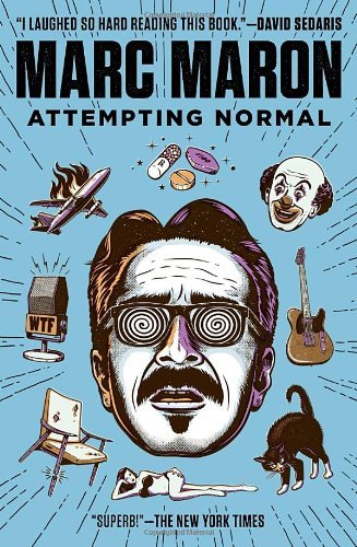 Marc Maron/Attempting Normal