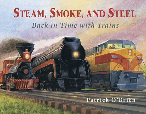 Patrick O'Brien/Steam, Smoke, and Steel@Back in Time with Trains