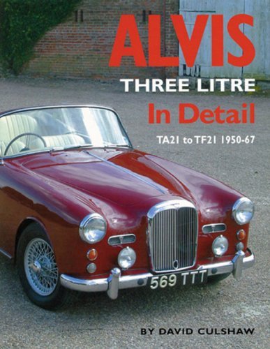 David Culshaw Alvis Three Litre In Detail Ta21 To Tf21 1950 67 