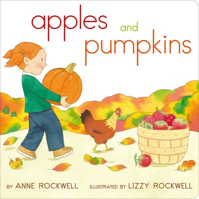 Anne Rockwell Apples And Pumpkins 