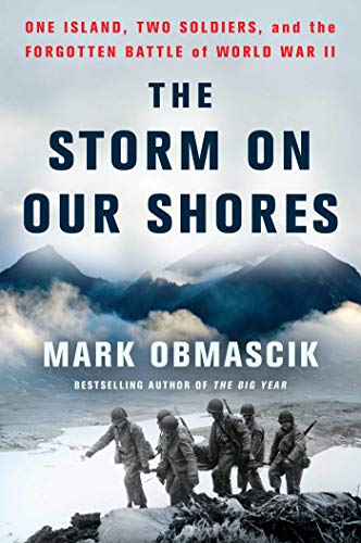 Mark Obmascik/The Storm on Our Shores@One Island, Two Soldiers, and the Forgotten Battle of World War II
