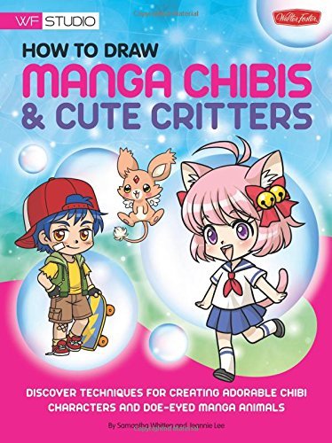Whitten,Samantha/ Lee,Jennie (ILT)/How to Draw Manga Chibis & Cute Critters