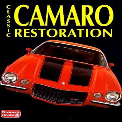 R. M. Clarke Classic Camaro Restoration Revised 
