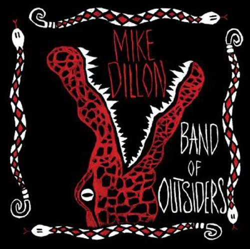Mike Dillon/Band Of Outsiders