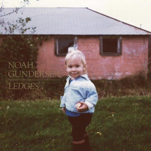 Noah Gundersen/Ledges