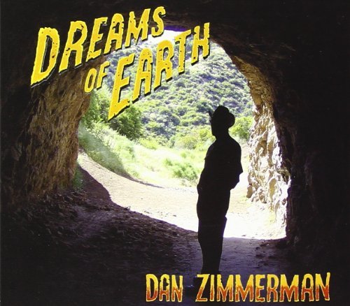 Dan Zimmerman Dreams Of Earth 