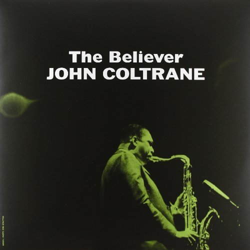 John Coltrane/Believer@Believer