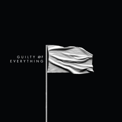 Nothing/Guilty Of Everything