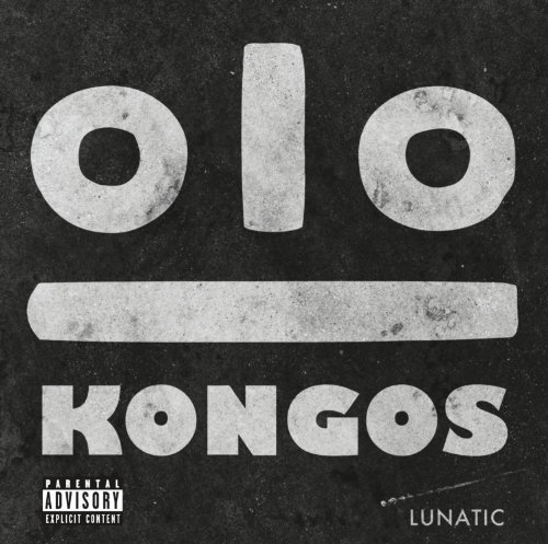 Kongos Lunatic Explicit Version 