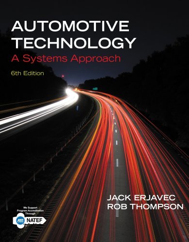 Jack Erjavec Automotive Technology A Systems Approach 0006 Edition; 