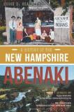 Bruce D. Heald Phd A History Of The New Hampshire Abenaki 