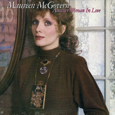Maureen Mcgovern Another Woman In Love 
