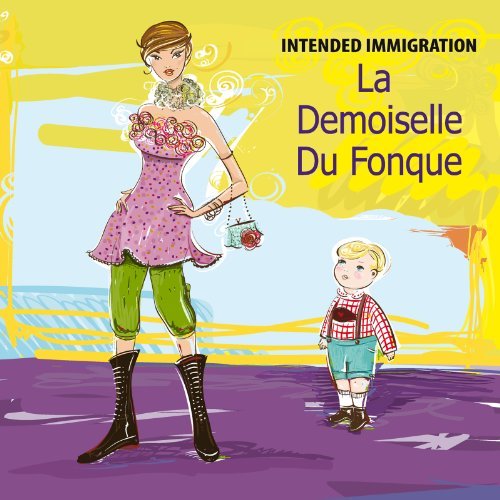 Intended Immigration La Demoiselle Du Fonque 