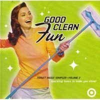 Good Clean Fun Target Music Good Clean Fun Target Music Sampler Vol. 2 