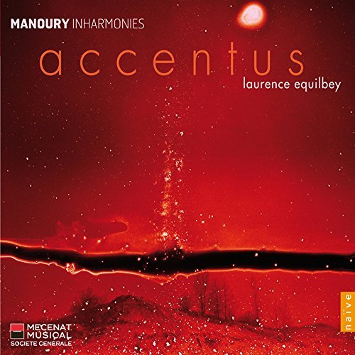 P. Manoury/Inharmonies@Accentus/Equilbey