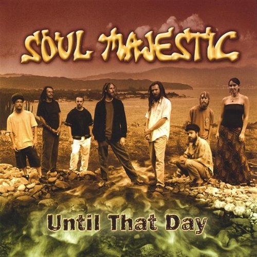 Soul Majestic/Until That Day