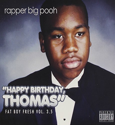 Rapper Big Pooh/Vol. 3.5-Fat Boy Fresh: Happy@Explicit Version