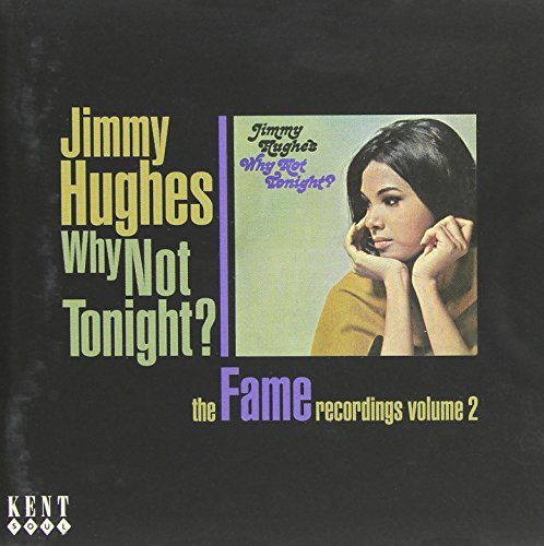 Jimmy Hughes/Why Not Tonight? The Early Fam@Import-Gbr@Incl. Bonus Tracks