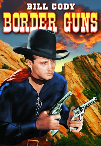 Border Guns/Frontier Days (193/Cody,Bill@Bw@Nr