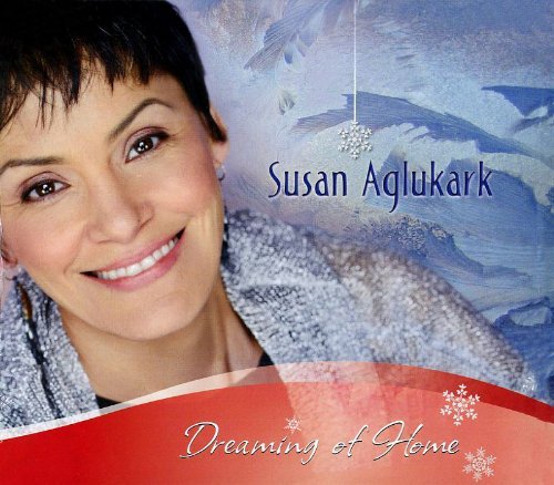 Susan Aglukark/Dreaming Of Home