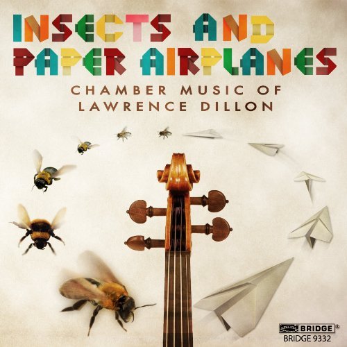 Lawrence Dillon/Insects & Paper Airplanes@Daedalus Quartet