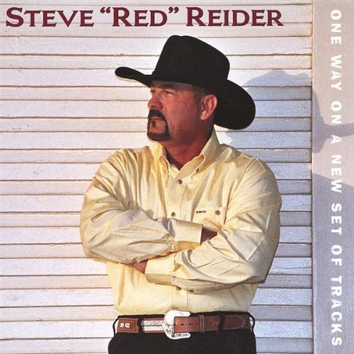 Steve Red Reider/One Way On A New Set Of Tracks
