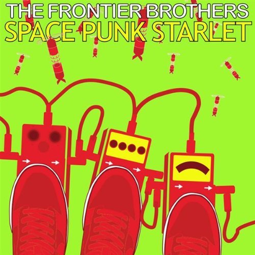 Frontier Brothers/Space Punk Starlet