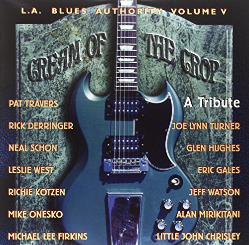 L.A. Blues Authority/Cream Of The Crop