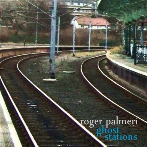 Roger Palmeri/Ghost Stations