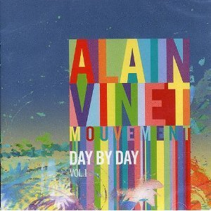 Alain Vinet Mouvement/Day By Day, Vol. 1@Cirque Du Soleil