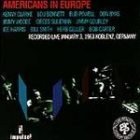 Kenny Clarke Lou Bennett Bud Powell Don Byas Jimmy/Americans In Europe