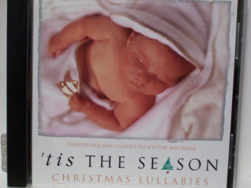 Tis the Season: Christmas Lullabies/Tis the Season: Christmas Lullabies