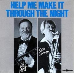 Ace Cannon Al Hirt/Help Me Make It Through The Night
