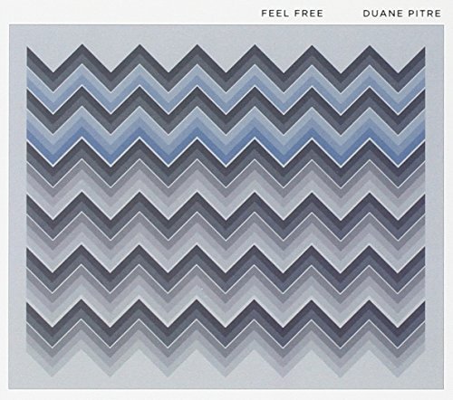 Duane Pitre/Feel Free