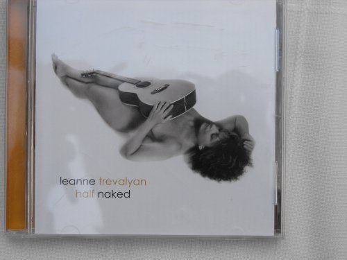 Leanne Trevalyan/Half Naked