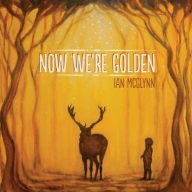 Ian McGlynn/Now We're Golden