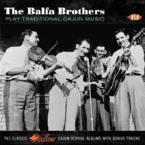Balfa Brothers/Play Traditional Cajun Music@Import-Gbr