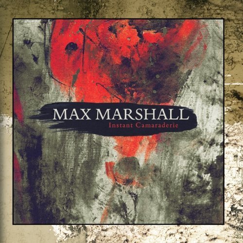 Max Marshall/Instant Camaraderie