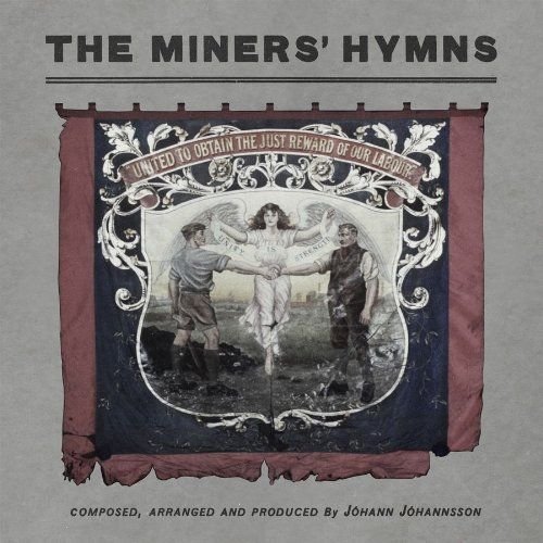 Johann Johannsson/Miners' Hymns