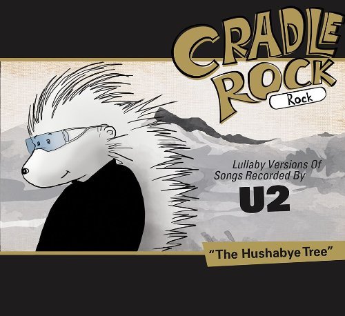 Cradle Rock/Lullaby Versions Of U2