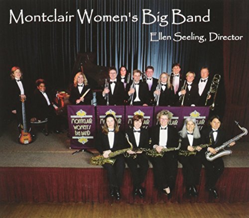 Montclair Women's Big Band/Montclair Womens Big Band Elle
