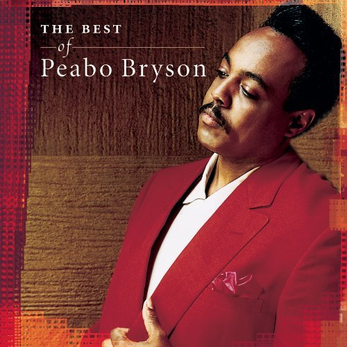 Peabo Bryson Best Of Peabo Bryson 