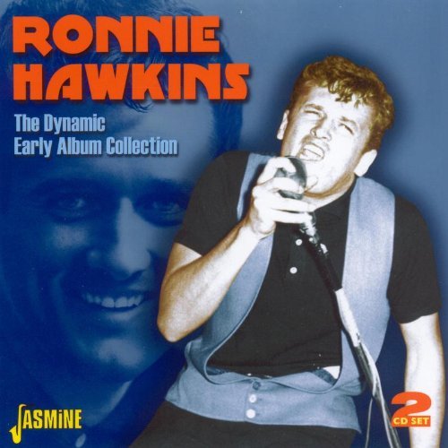 Ronnie Hawkins/Dynamic Ronnie Hawkins: Early@Import-Gbr@2 Cd