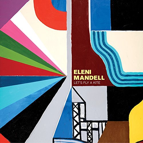Eleni Mandell/Let's Fly A Kite