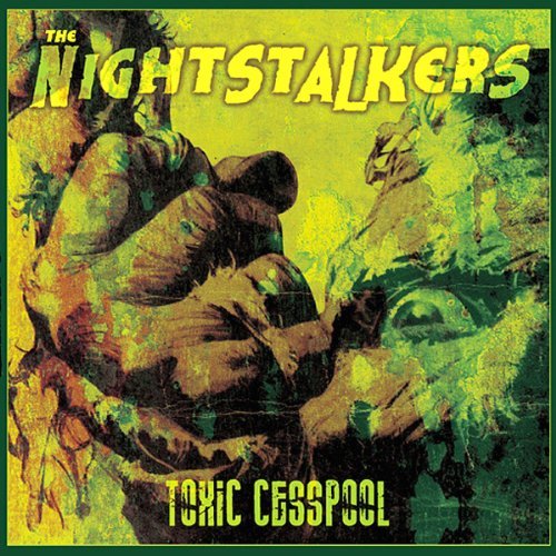 Nightstalkers/Toxic Cesspool