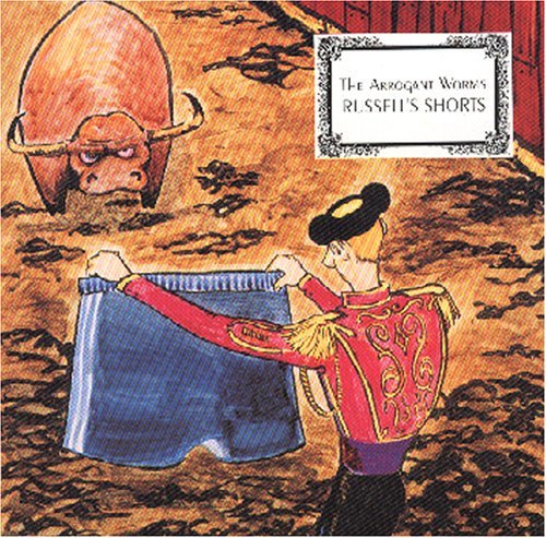 The Arrogant Worms/Russell's Shorts