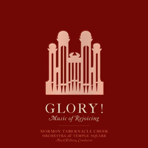 Mormon Tabernacle Choir/Glory! Music Of Rejoicing