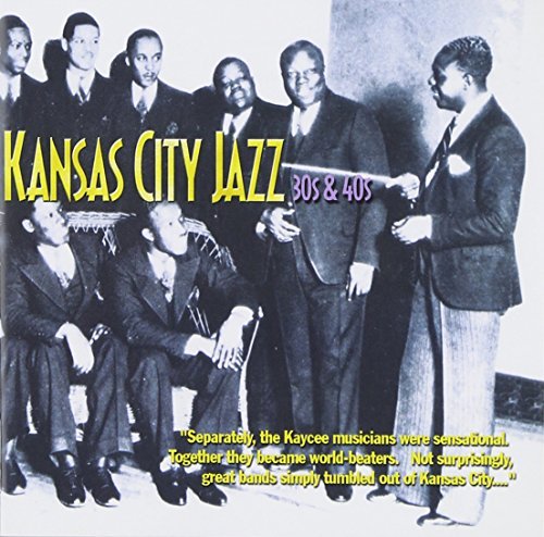 Kansas City Jazz 30's & 40's/Kansas City Jazz 30's & 40's
