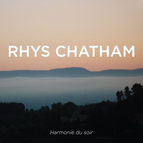 Rhys Chatham Harmonie Du Soir Digipak 